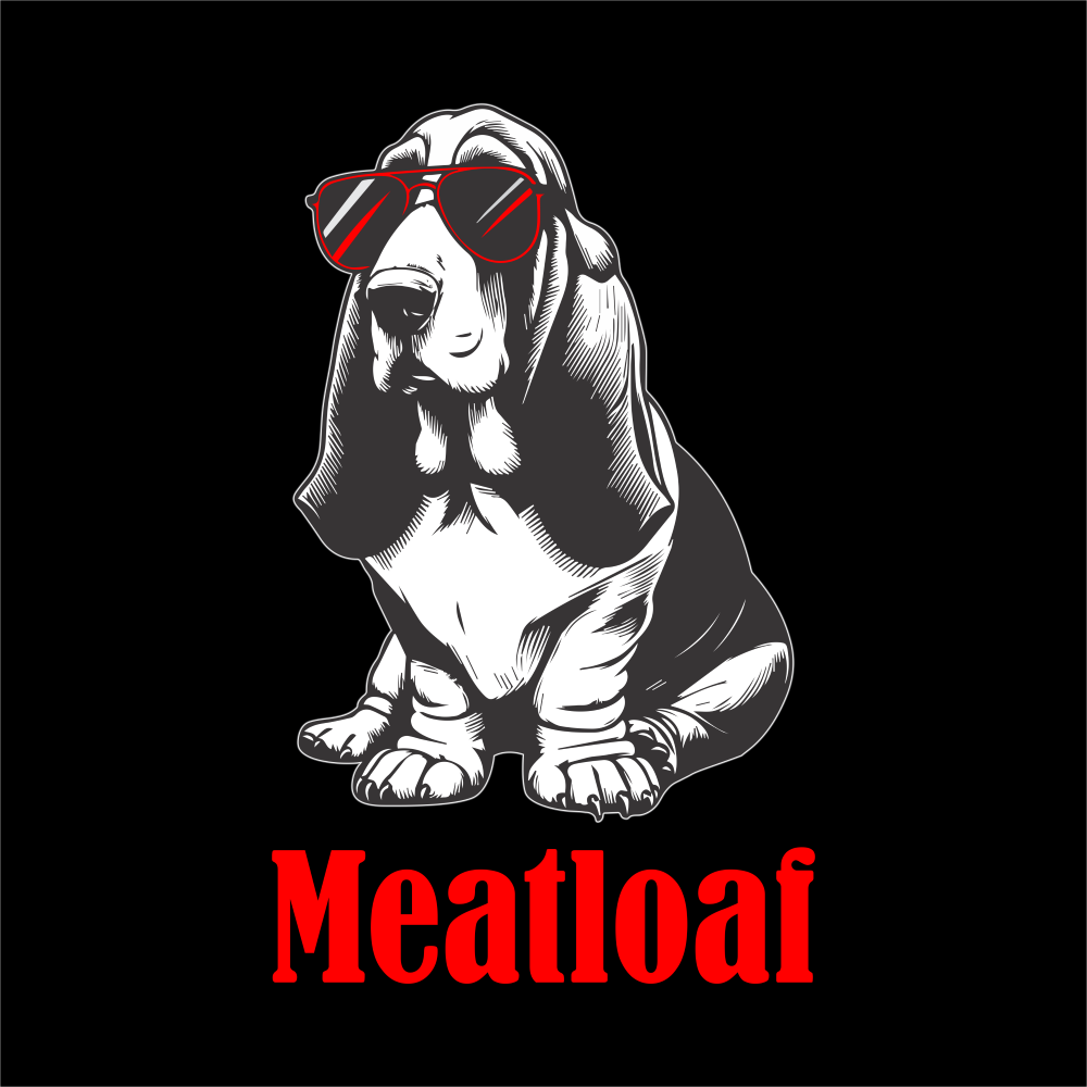 Meatloaf T-shirt artwork featuring a black and white basset hound wearing red sunglasses with bold red typography.