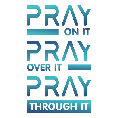 Pray On It