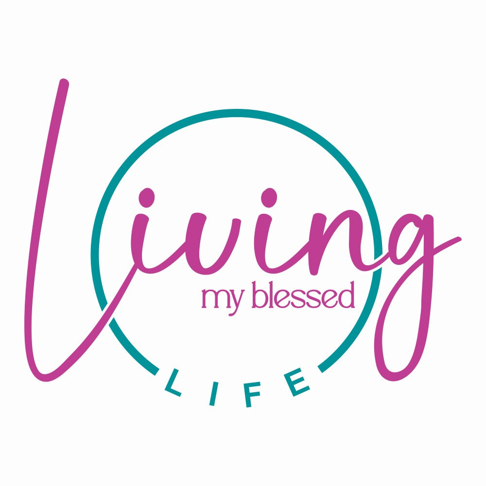 Living My Blessed Life