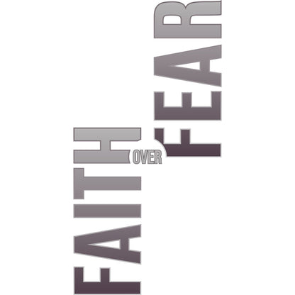 Faith Over Fear